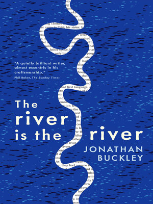 cover image of The river is the river
